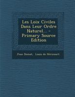 Les Loix Civiles Dans Leur Ordre Naturel... 2019981017 Book Cover