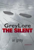 GreyLore: The Silent 0980220319 Book Cover
