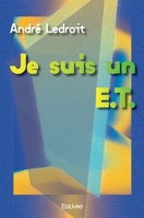 Je suis un E.T. (French Edition) 241408006X Book Cover