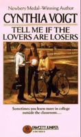 Tell Me If the Lovers Are Losers 0449702359 Book Cover