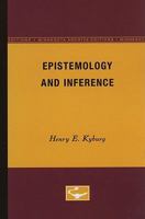 Epistemology and Inference 0816611505 Book Cover