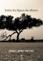 Entre les lignes du silence (French Edition) B086Y6HGYK Book Cover