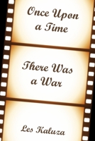 Once Upon a Time There Was a War 1678174130 Book Cover