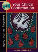 Your Child's Confirmation (Handing on the Faith) 0867163453 Book Cover