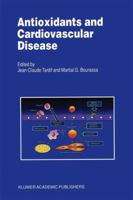 Antioxidants and Cardiovascular Disease 079236564X Book Cover