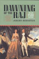 Dawning of the Raj: The Life and Trials of Warren Hastings 1566632811 Book Cover