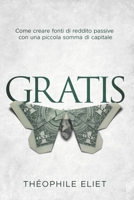 Gratis: Come creare fonti di reddito passive con una piccola somma di capitale B09HFW7SP8 Book Cover