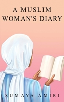 A Muslim Woman's Diary 8797278408 Book Cover