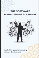 The Software Management Playbook B0FMR8KZRR Book Cover