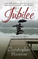 Jubilee: God's Gift to You---it's a Year Like No Other! 158169217X Book Cover