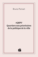 #QNPV - Quartiers non prioritaires de la politique de la ville (French Edition) 275475380X Book Cover