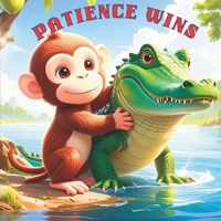 Patience Wins: A Story About Patience and Friendship B0FNM41SFF Book Cover