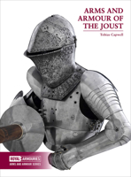 Arms and Armour of the Joust 0948092831 Book Cover