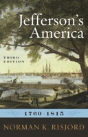 Jefferson's America, 1760-1815 0945612257 Book Cover