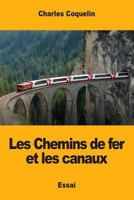 Les Chemins de fer et les canaux 1973914050 Book Cover