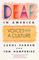Deaf in America: Voices from a Culture 0674194241 Book Cover