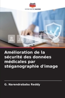 Amélioration de la sécurité des données médicales par stéganographie d'image 6206305929 Book Cover