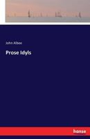 Prose Idyls 3337370683 Book Cover