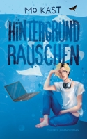 Hintergrundrauschen: Queerer Jugendroman über Schweigen, Nähe und den Mut, sich selbst zu finden (German Edition) 3695748907 Book Cover