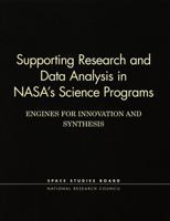 Supporting Research and Data Analysis in NASA's Science Programs: Engines for Innovation and Synthesis (Compass Series) 0309062756 Book Cover