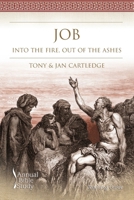 Job: Into the Fire, Out of the Ashes 1573124966 Book Cover