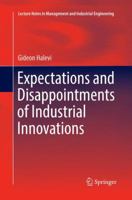Expectations and Disappointments of Industrial Innovations 331950701X Book Cover