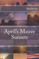 April's Mauve Sunsets 1727847113 Book Cover