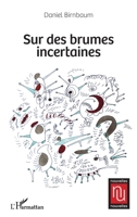 Sur des brumes incertaines (Nouvelles Nouvelles) (French Edition) 2343143943 Book Cover