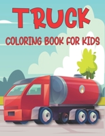Truck Coloring Book For Kids: monster truck B092C5RYTP Book Cover