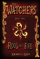 The Watchers : Flood and Fire B086G18ZPT Book Cover