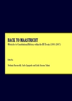 Back to Maastricht: Obstacles to Constitutional Reform Within the EU Treaty (1991-2007) 1847185215 Book Cover