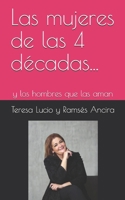 Las mujeres de las 4 d�cadas...: y los hombres que las aman 1520467400 Book Cover