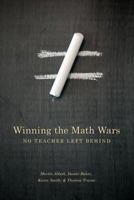 Winning the Math Wars: No Teacher Left Behind 029598967X Book Cover