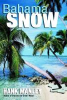 BAHAMA SNOW 1418442534 Book Cover