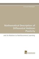 Mathematical Description of Differential Hebbian Plasticity 3838113721 Book Cover