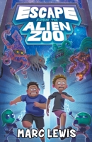 Escape From The Alien Zoo 1999559118 Book Cover