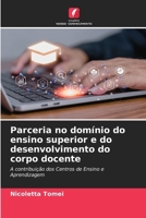 Parceria no domínio do ensino superior e do desenvolvimento do corpo docente (Portuguese Edition) 620984040X Book Cover