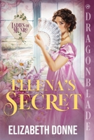 Ellena's Secret: A Regency Historical Romance (Ladies of Munro) 1967169098 Book Cover