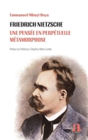 Friedrich Nietzsche: Une pensée en perpétuelle métamorphose (French Edition) 280613658X Book Cover