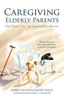 Caregiving Elderly Parents 0578105233 Book Cover