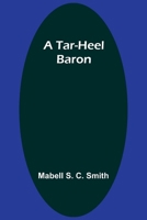 A Tar-Heel Baron 9357921613 Book Cover