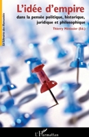L'idée d'empire: Dans la pensée politique, historique, juridique et philosophique 2296008437 Book Cover