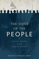 The Voice of the People: Political Rhetoric in the Book of Mormon 1944394745 Book Cover