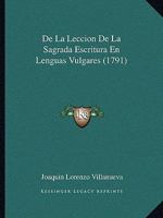 De La Lección De La Sagrada Escritura En Lenguas Vulgares... 1245107755 Book Cover