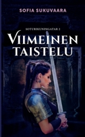 Viimeinen taistelu: Soturikuningatar 2 (Finnish Edition) 9528042589 Book Cover