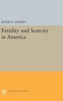 Fertility and Scarcity in America 0691613001 Book Cover