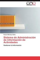 Sistema de Administración de Información de Actividades: Gestionar la Información 3848472120 Book Cover