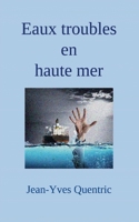 Eaux troubles en haute mer 2322240389 Book Cover