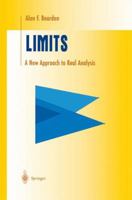 LIMITS: A New Approach to Real Analysis (Undergraduate Texts in Mathematics) 1461268729 Book Cover