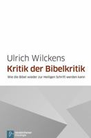 Kritik der Bibelkritik 3788726032 Book Cover